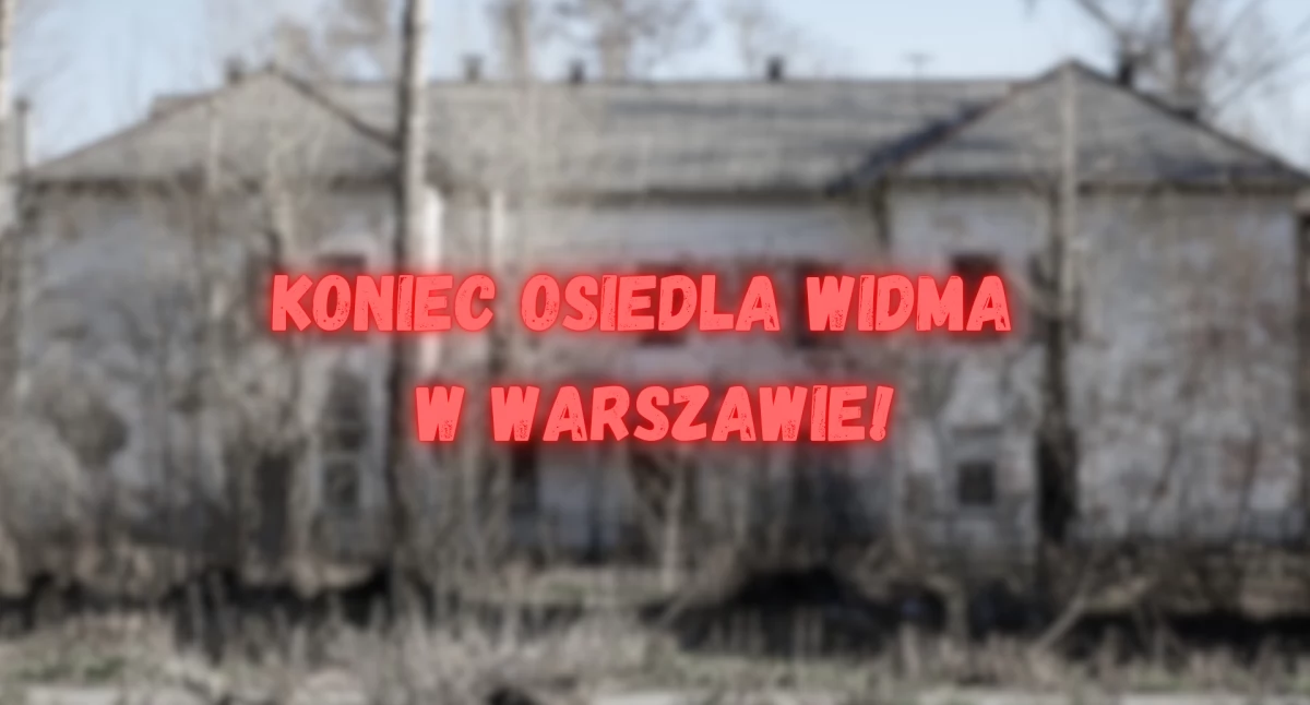 Ulice, Dudziarska znika Warszawy koniec osiedla widma! - zdjęcie, fotografia