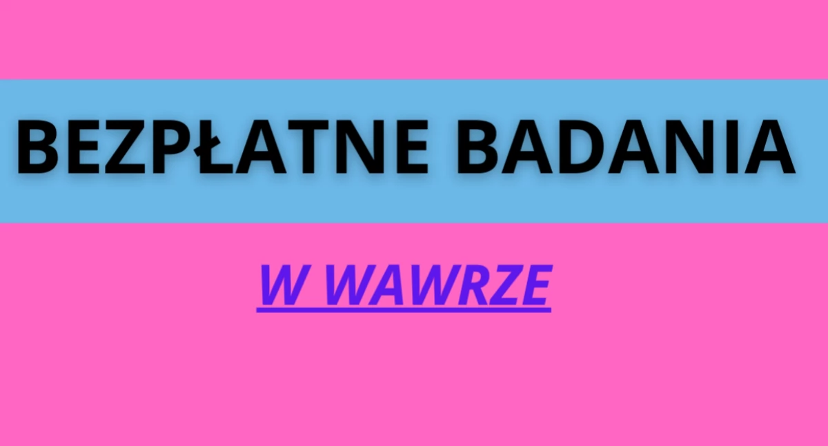 Opieka zdrowotna, Niedługo dzień BEZPŁATNYCH BADAŃ Wawrze - zdjęcie, fotografia