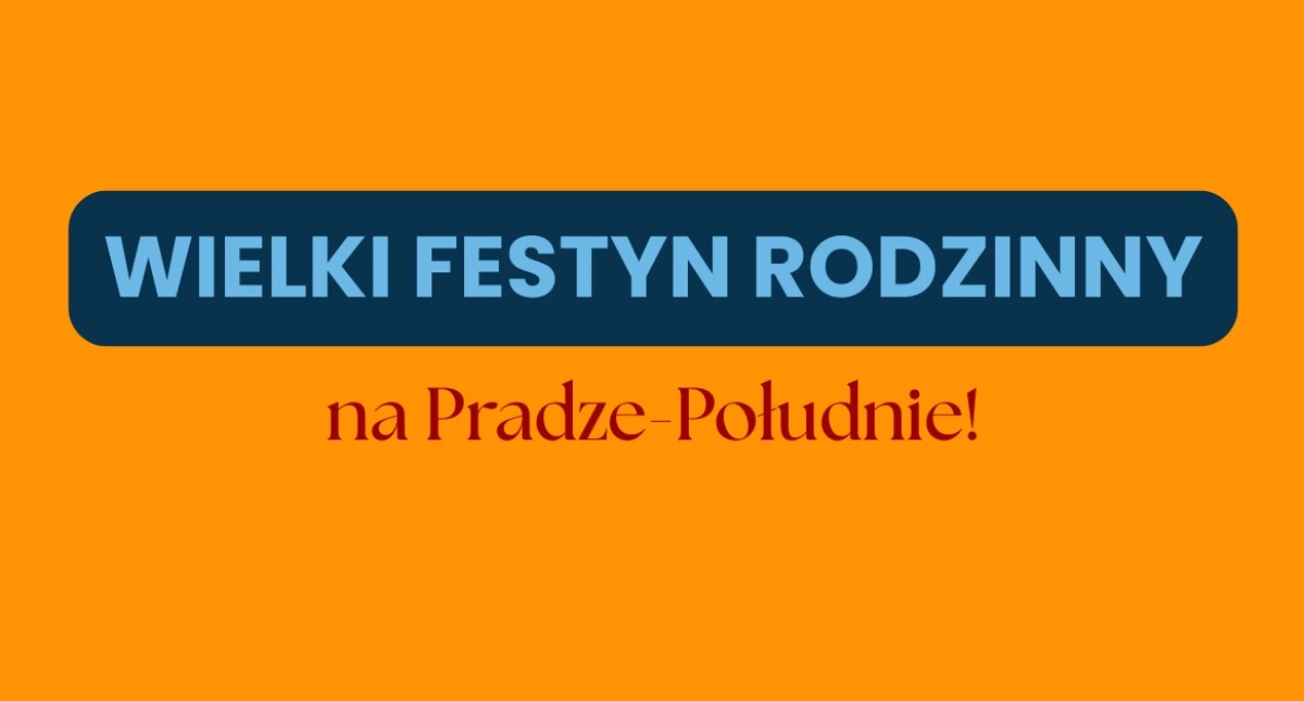 Imprezy plenerowe, WIELKI FESTYN RODZINNY Pradze Południe - zdjęcie, fotografia