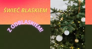 Świeć Blaskiem z Odblaskiem. Choinka na Pradze-Południe już stoi!