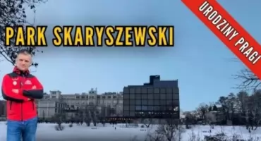 Park Skaryszewski - z historią Wedlów w tle. Wyjątkowo na Pradze-Południe