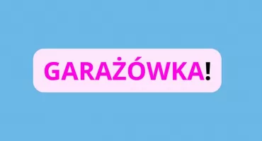 GARAŻÓWKA w Wawrze znowu się ODBĘDZIE!