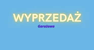 Nadchodzi WYPRZEDAŻ GARAŻOWA na Pradze-Południe!