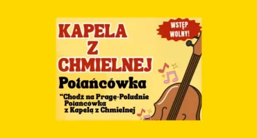 Potańcówka z Kapelą z Chmielnej - Radości moc na Pradze-Południe!